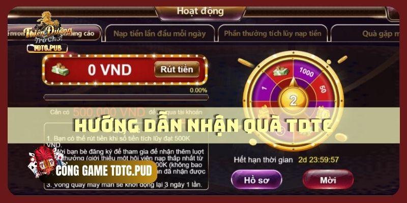 Hướng dẫn nhận quà TDTC