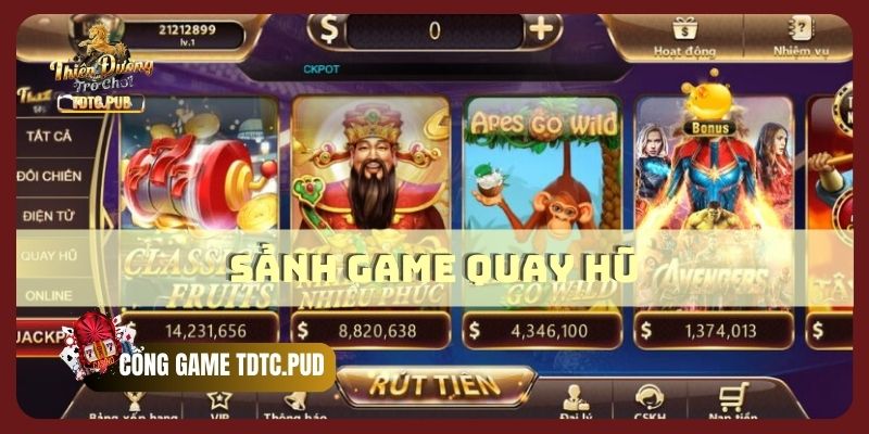 Sảnh game quay hũ
